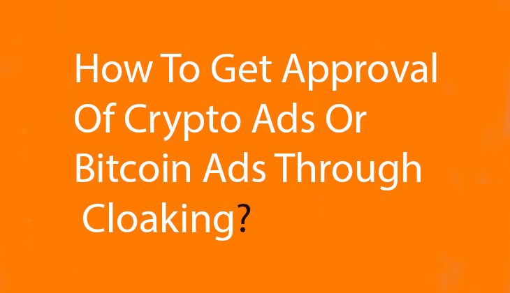 get approve for crypto ads or bitcoin ads