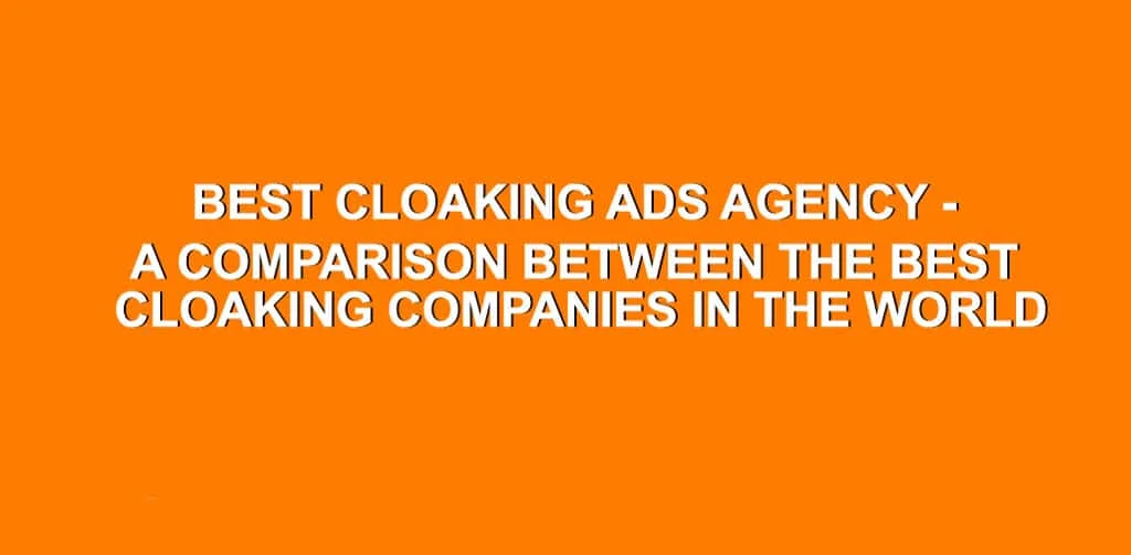 best cloaking ads agency in the world