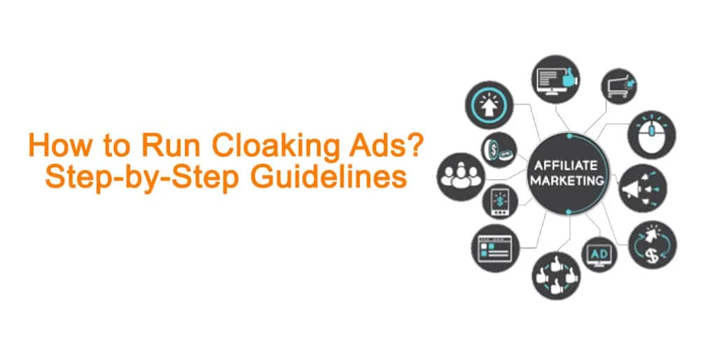 how to run cloaking ads, step by step
